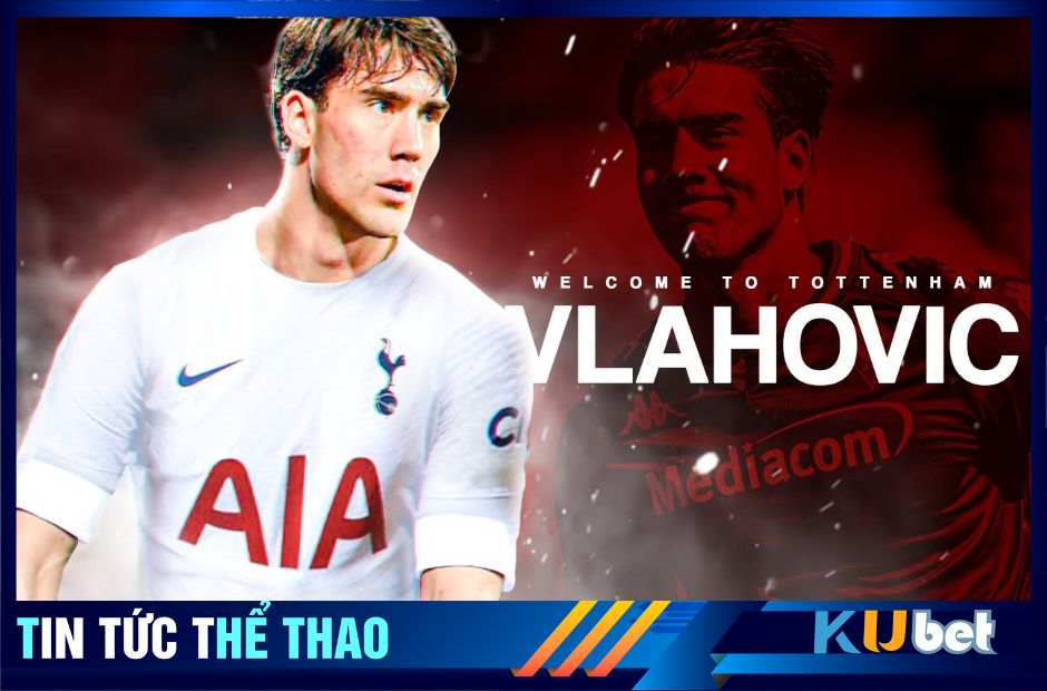 Vlahovic được Tottenham nhắm tới để thay thế cho Harry Kane