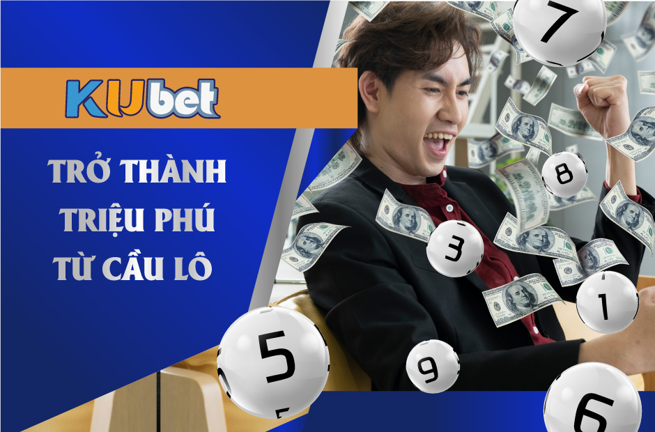 Bí quyết trở thành triệu phú từ đánh lô đề