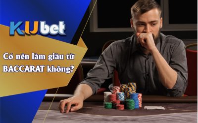 LÀM GIÀU TỪ BACCARAT