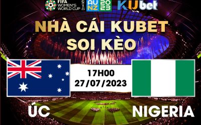 [ WORLD CUP NỮ 2023] AUSTRALIA VÀ NIGERIA 17H00 NGÀY 27/7