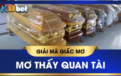 Nằm mơ thấy quan tài