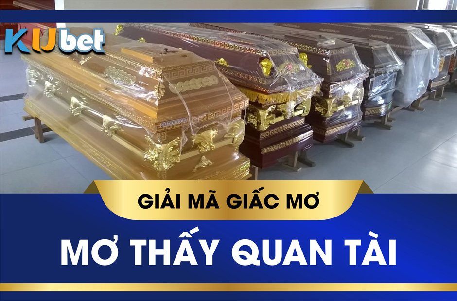 Nằm mơ thấy quan tài