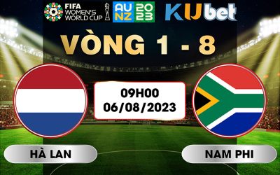 [ WORLD CUP NỮ 2023] HÀ LAN VS NAM PHI 09H00 NGÀY 06/08 - NHẬN ĐỊNH BÓNG ĐÁ