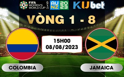 [ WORLD CUP NỮ 2023] COLOMBIA VS JAMAICA 15H00 NGÀY 08/08 - NHẬN ĐỊNH BÓNG ĐÁ