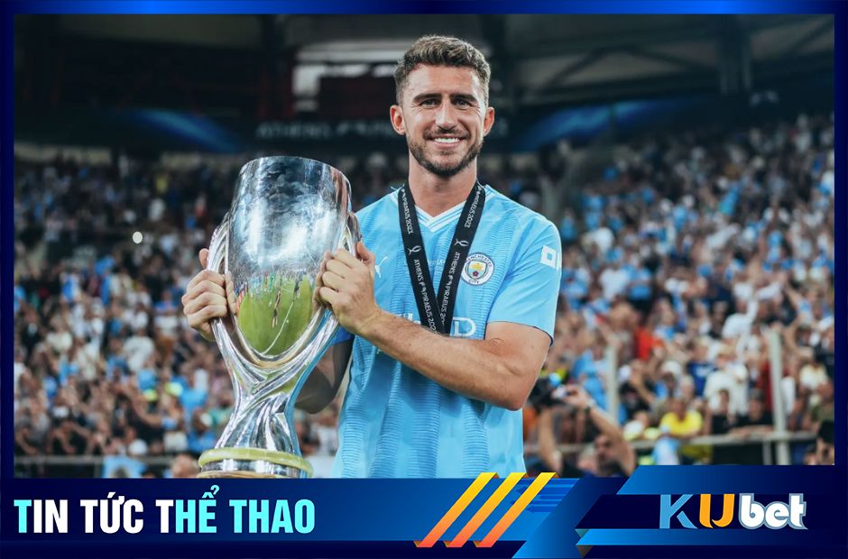 Kubet cập nhật hình ảnh Laporte bên chiếc siêu cúp cùng Man City đạt được tháng 8 năm 2023