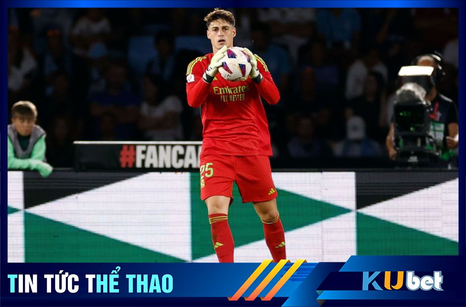 Kubet cập nhật hình ảnh thủ môn Kepa trong màu áo Real Madrid ngày đầu ra mắt