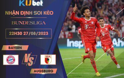 [BUNDESLIGA] BAYERN VS AUGSBURG 22H30 NGÀY 27/08- NHẬN ĐỊNH BÓNG ĐÁ…