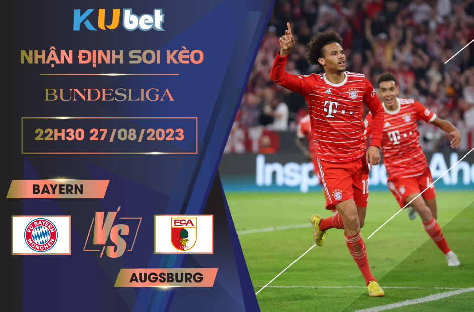 [BUNDESLIGA] BAYERN VS AUGSBURG 22H30 NGÀY 27/08- NHẬN ĐỊNH BÓNG ĐÁ…