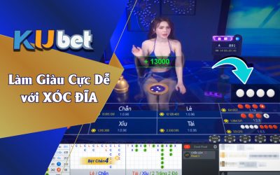 KHÁM PHÁ CƠ HỘI PHÁT TÀI CÙNG GAME XÓC ĐĨA ĐỔI TIỀN THẬT TẠI KUBET