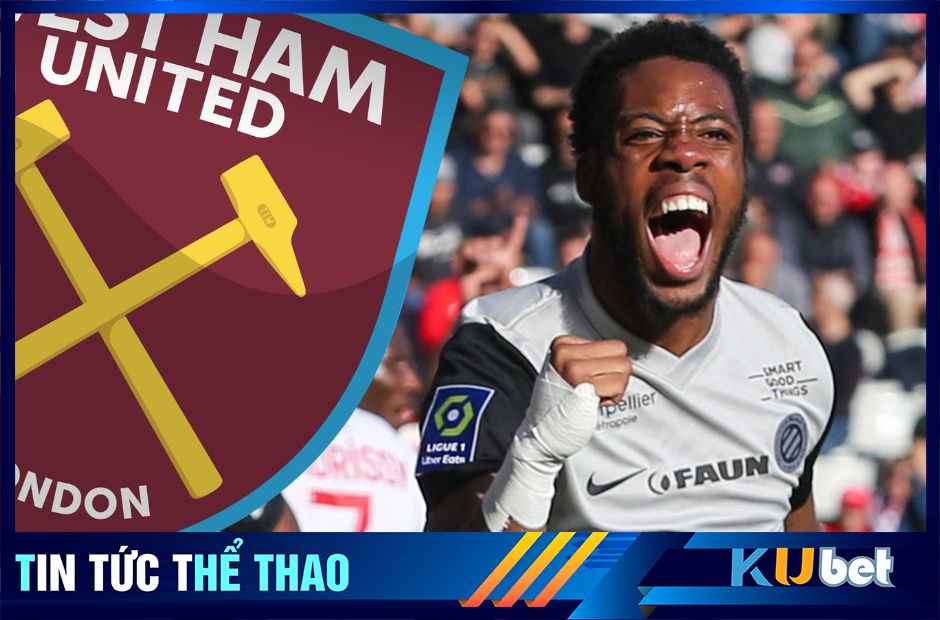 Elye Wahi có khả năng sẽ cống hiến cho CLB West Ham - Kubet cập nhật