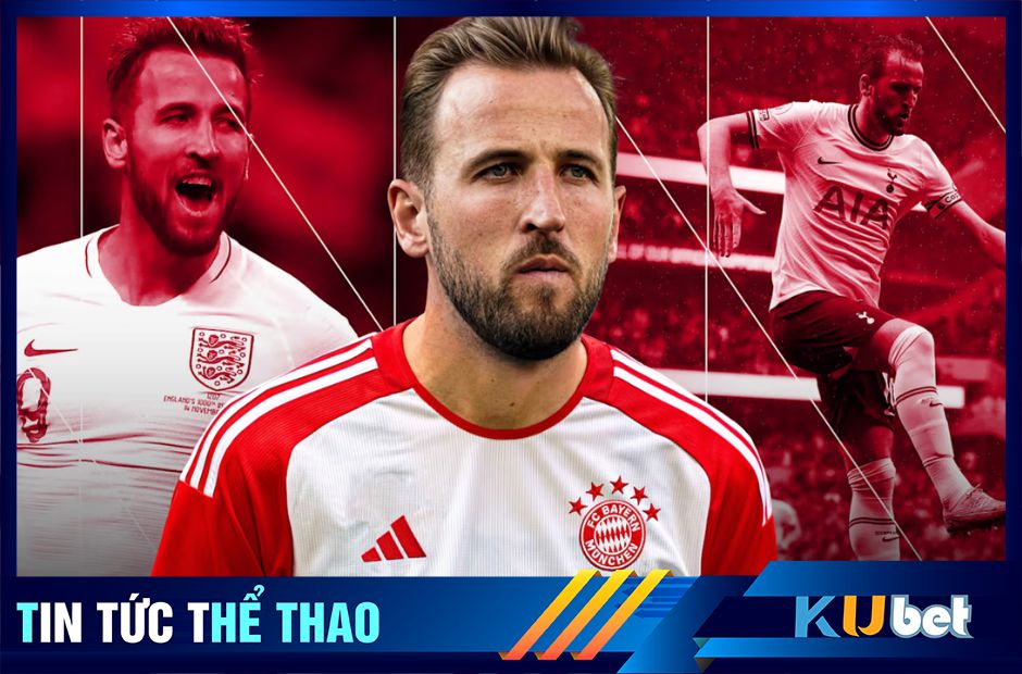 Harry Kane thể hiện đẳng cấp trước chiến thắng cùng Bayern Munich - Kubet cập nhật