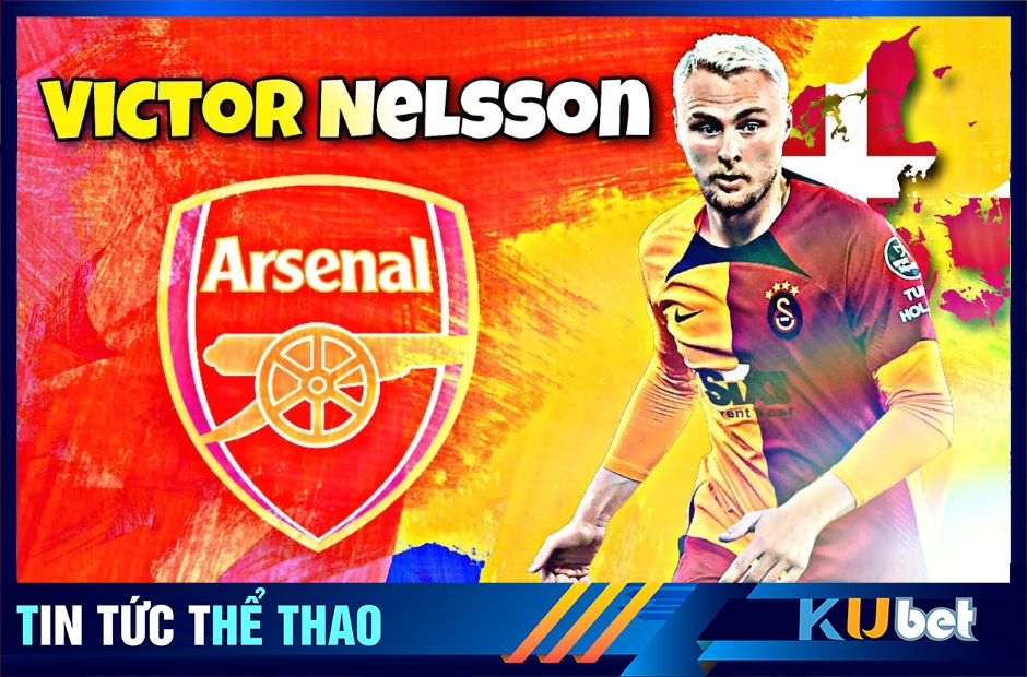 Victor Nelsson thuộc biên chế Galatasaray - Kubet cập nhật