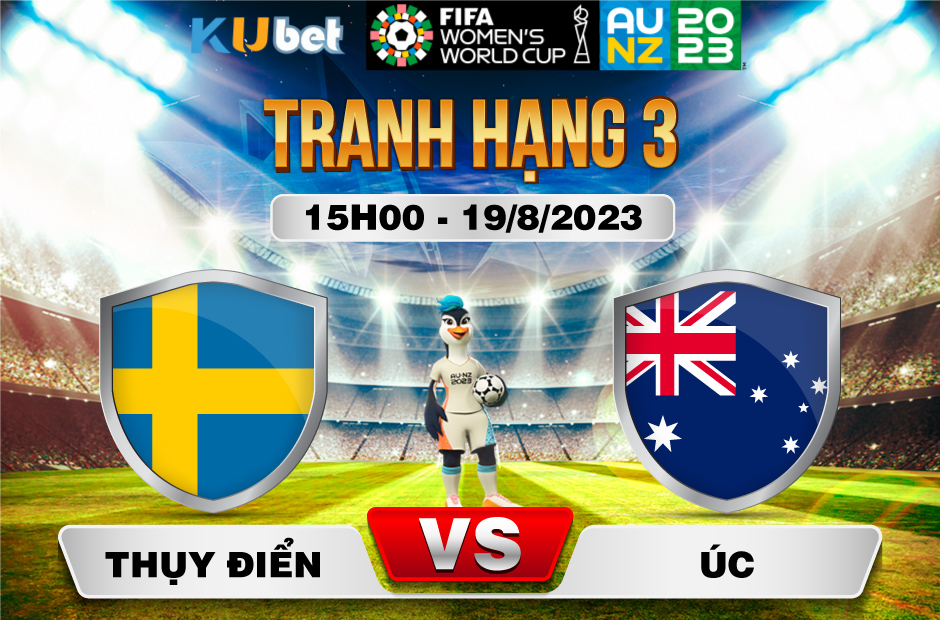 Kubet cập nhật trận đấu tranh hạng 3-4 giữa Thụy Điển vs Úc