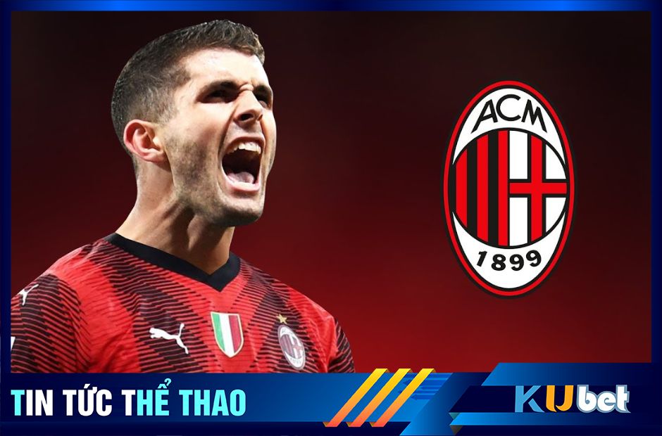 Pulisic tiếp tục chơi thăng hoa trên hàng công Milan - Kubet cập nhật