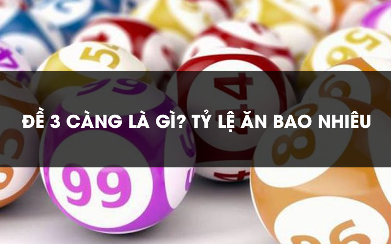 Lô ba càng đề 3 càng miền Bắc tại Kubet ăn bao nhiêu?