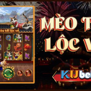 BÍ MẬT ĐẰNG SAU GAME NỔ HŨ "MÈO TỚI LỘC VỀ" HOT NHẤT TẠI KUBET