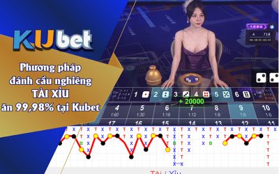 PHƯƠNG PHÁP ĐÁNH CẦU NGHIÊNG TÀI XỈU ĂN 99.98% TẠI KUBET