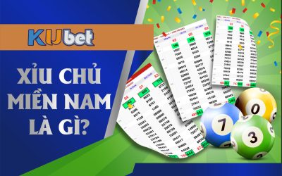 KUBET GIẢI NGHĨA "XỈU CHỦ MIỀN NAM" VÀ CÁCH CHƠI DỄ DÀNG