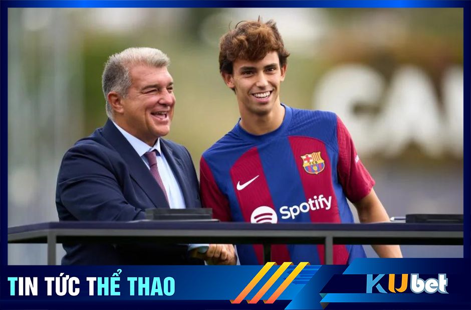 Kubet cập nhật hình ảnh chủ tịch Barca Joan Laporta bắt tay tân binh Joao Felix trong ngày tân bình này ra mắt CLB