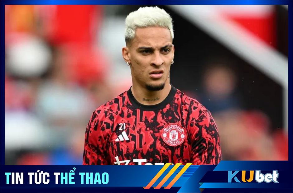 Kubet cập nhật hình ảnh Antony trong màu áo CLB Man Utd