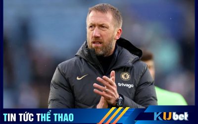 Kubet cập nhật hình ảnh Graham Potter ngày còn dẫn dắt Chelsea