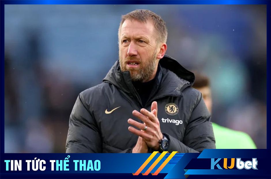 Kubet cập nhật hình ảnh Graham Potter ngày còn dẫn dắt Chelsea