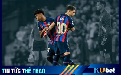 Kubet cập nhật hình ảnh Yamal và thay Gavi trong một trận đấu của Barca