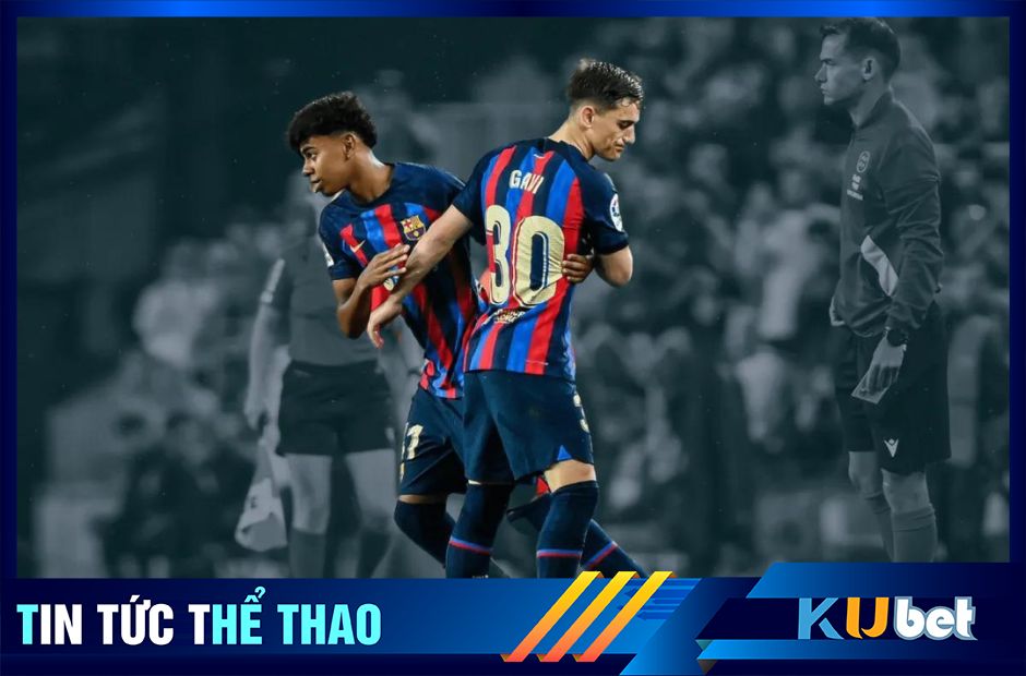 Kubet cập nhật hình ảnh Yamal và thay Gavi trong một trận đấu của Barca