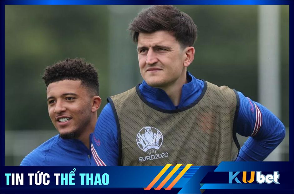 Kubet cập nhật rằng Harry Maguire và Sancho vô cùng thân thiết với nhau khi còn ở tuyển Anh.