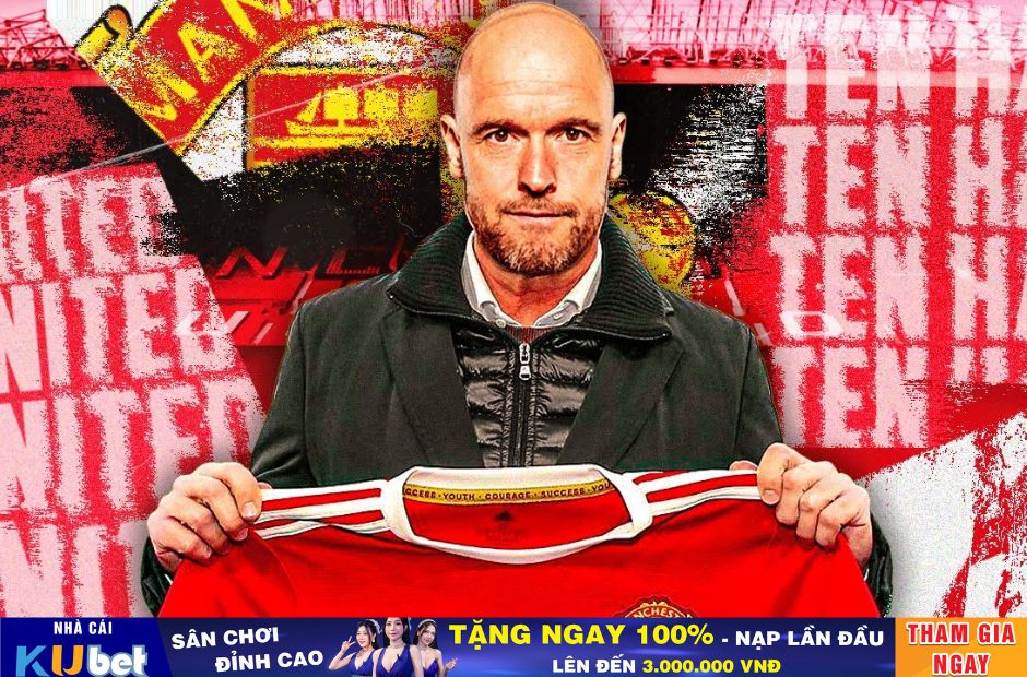 Ten Hag được ban lãnh đạo Man UTD tin tưởng tuyệt đối - Kubet cập nhật 
