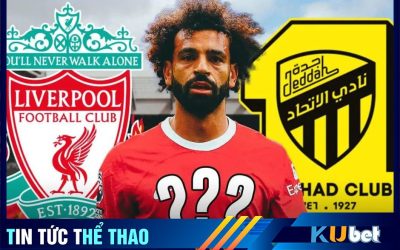 CLB Al-Ittihad chi tiền kỷ lục để có ngôi sao Salah phia Liverpool- Kubet cập nhật