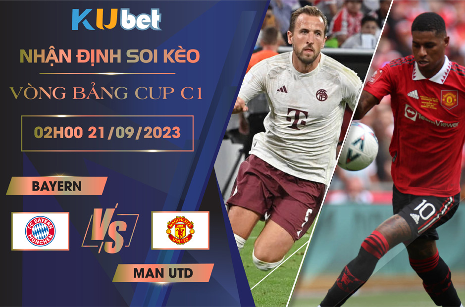 Kubet cập nhật trận đấu giữa Bayern Munich vs Man Utd