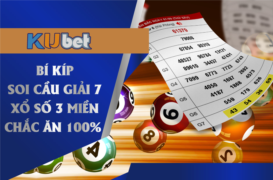 Soi cầu giải 7 hiệu quả tại nhà cái Kubet