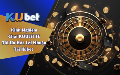 Roulette là nhà cái uy tín nhất thị trường châu á 18 năm nay