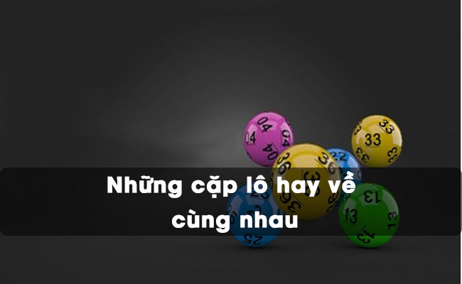 Hệ lô đề gồm các cặp lô đề đi cùng với nhau - Kubet 