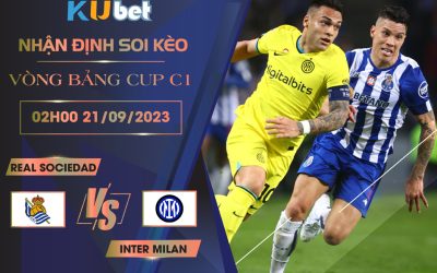 Kubet cập nhật trận đấu giữa Sociedad vs Inter Milan