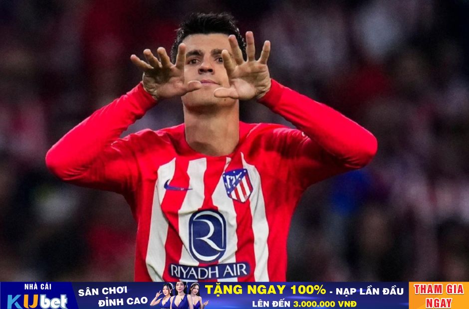  Morata  đem Athletic bay xa hơn - Kubet cập nhật  

