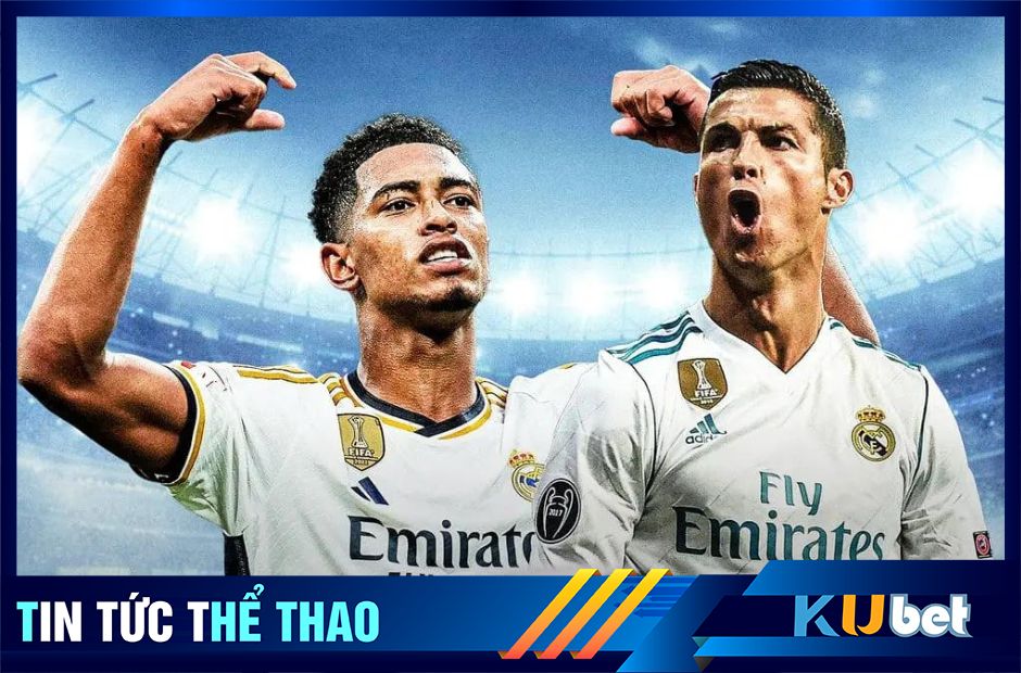 Kubet cập nhật hình ảnh Bellingham (bên trái) Ronaldo (bên phải) trong màu áo CLB Real Madrid