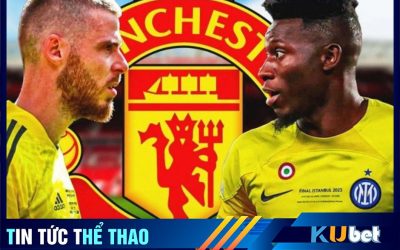 Onana và De Gea ai là sự lựa chọn hoàn hảo - Kubet cập nhật